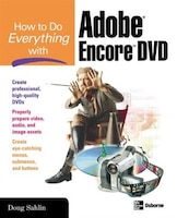 How to Do Everything with Adobe Encore DVD