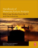 Handbook Of Materials Failure Analysis With Case Studies From The Oil And Gas Industry