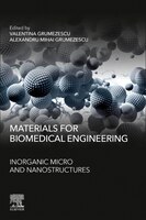 Materials For Biomedical Engineering: Inorganic Micro- And Nanostructures