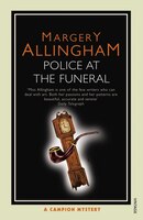 Police At the Funeral: A Campion Mystery