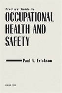 Practical Guide To Occupational Health And Safety