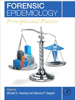 Forensic Epidemiology: Principles And Practice