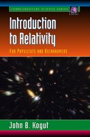Introduction To Relativity: For Physicists And Astronomers