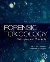 Forensic Toxicology: Principles And Concepts