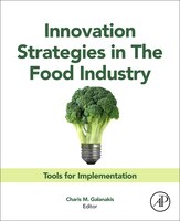 Innovation Strategies In The Food Industry: Tools For Implementation