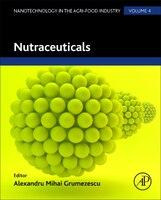 Nutraceuticals: Nanotechnology In The Agri-food Industry Volume 4