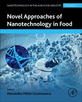 Novel Approaches Of Nanotechnology In Food: Nanotechnology In The Agri-food Industry Volume 1