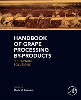Handbook Of Grape Processing By-products: Sustainable Solutions