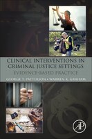 Clinical Interventions In Criminal Justice Settings: Evidence-based Practice