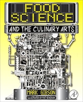 Food Science And The Culinary Arts