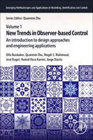 New Trends In Observer-based Control: An Introduction To Design Approaches And Engineering Applications