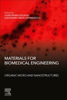 Materials For Biomedical Engineering: Organic Micro And Nanostructures