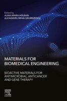 Materials For Biomedical Engineering: Bioactive Materials For Antimicrobial, Anticancer, And Gene Therapy