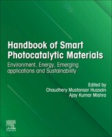 Handbook Of Smart Photocatalytic Materials: Environment, Energy, Emerging Applications And Sustainability