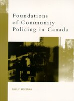 Foundations of Community Policing in Canada