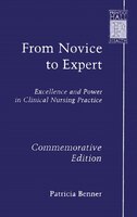 From Novice to Expert: Excellence And Power In Clinical Nursing Practice, Commemorative Edition