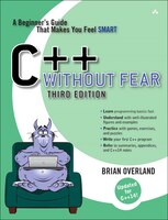C++ Without Fear: A Beginner's Guide That Makes You Feel Smart (3rd Edition)