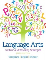 Language Arts: Content And Teaching Strategies, Sixth Canadian Edition