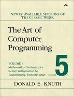 The Art Of Computer Programming, Volume 4, Fascicle 5: Mathematical Preliminaries Redux; Introduction To Backtracking; Dancing Lin