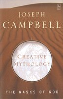 Creative Mythology: The Masks Of God, Volume Iv