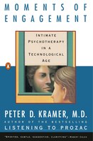 Moments Of Engagement: Intimate Psychotherapy In A Technological Age