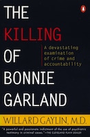The Killing of Bonnie Garland: A Question of Justice