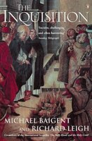 The Inquisition. Michael Baigent and Richard Leigh