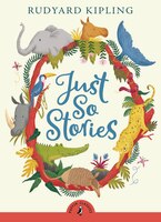 Just So Stories (Puffin Classics)