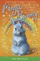 Magic Bunny Classroom Capers