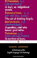 A Dictionary Of The English Language: An Anthology