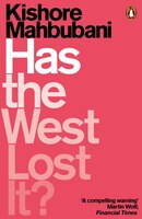 Has The West Lost It?: A Provocation