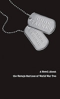 Code Talker: A Novel About The Navajo Marines Of World War Two