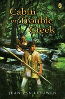 Cabin On Trouble Creek