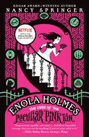The Case Of The Peculiar Pink Fan: An Enola Holmes Mystery