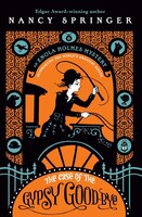 The Case Of The Gypsy Goodbye: An Enola Holmes Mystery