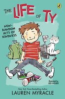 Non-Random Acts of Kindness (The Life of Ty)