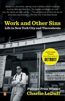 Work And Other Sins: Life In New York City And Thereabouts