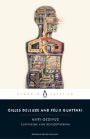 Anti-Oedipus: Capitalism And Schizophrenia