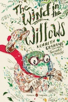 The Wind In The Willows: (Penguin Classics Deluxe Edition)