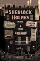 Sherlock Holmes: The Novels: (penguin Classics Deluxe Edition)