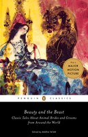 Beauty And The Beast: Classic Tales About Animal Brides And Grooms From Around The World