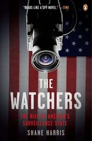 The Watchers: The Rise Of America's Surveillance State