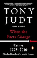 When the Facts Change: Essays, 1995-2010