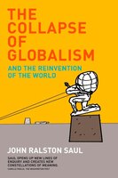 The Collapse Of Globalism Revised Edition: And The Reinvention Of The World