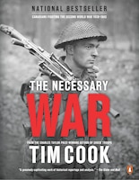 The Necessary War, Vol. 1: Canadians Fighting The Second World War:1939-1943