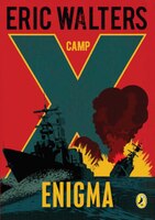 Camp X: Enigma: Book 6
