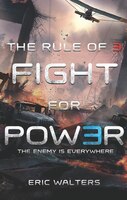The Rule Of Three: Fight For Power