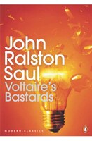 Modern Classics: Voltaire's Bastards: The Dictatorship Of Reason In The West