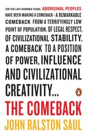 The Comeback: How Aboriginals Are Reclaiming Power And Influence