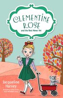 Clementine Rose And The Best News Yet